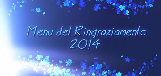Menu del Ringraziamento 2014. Credit: Riccardo Rossi